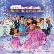 La noche antes de la fiesta de quince años (The Night Before the Quinceañera Spanish Edition)