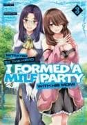 Betrayed by the Hero, I Formed a MILF Party with His Mom! (Manga) Vol. 3