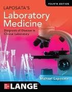 Laposata's Laboratory Medicine:The Diagnosis of Disease in the Clinical Laboratory, Fourth Edition