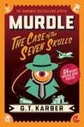 Murdle: The Case of the Seven Skulls