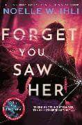 Forget You Saw Her
