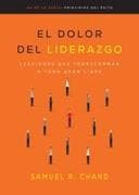 El Dolor del Liderazgo