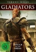 Gladiators - Zurück in der Arena