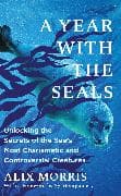A Year with the Seals