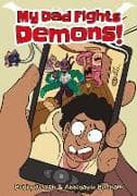 My Dad Fights Demons!