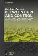 Between Cure and Control