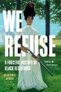 We Refuse