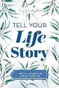 Tell Your Life Story