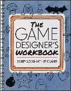 The Game Designer's Workbook