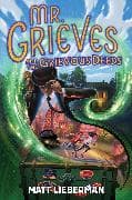 Mr. Grieves and the Grievous Deeds