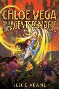Chloe Vega and the Agents of Magic