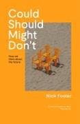 Could Should Might Don't