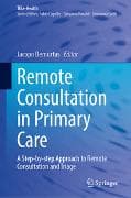 Remote Consultation in Primary Care