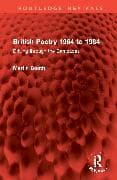 British Poetry 1964 to 1984