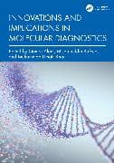 Innovations and Implications in Molecular Diagnostics