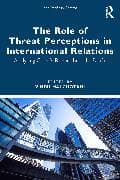 The Role of Threat Perceptions in International Relations