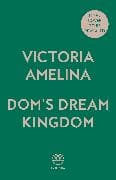 Dom’s Dream Kingdom