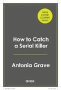 How to Catch a Serial Killer