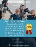 Self-Employed Taxes, Unleashing Schedule C Deductions
