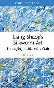 Liang Shaoji’s Silkworm Art