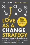 Love as a Change Strategy