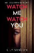 Watch Me Watch You