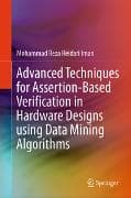 Advanced Techniques for Assertion-Based Verification in Hardware Designs using Data Mining Algorithms