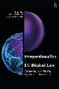 Proportionality in EU Digital Law