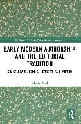 Early Modern Authorship and the Editorial Tradition