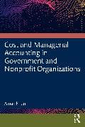 Cost and Managerial Accounting in Government and Nonprofit Organizations