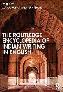 The Routledge Encyclopedia of Indian Writing in English