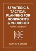 Strategic and Tactical Planning for Nonprofits and Churches