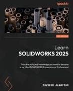 Learn SOLIDWORKS 2025 - Third Edition