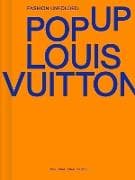 Fashion Unfolded: Pop-Up Louis Vuitton
