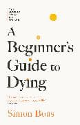 A Beginner's Guide to Dying