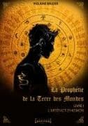 La prophétie de la terre des mondes - Tome 1