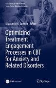 Optimizing Treatment Engagement Processes in CBT for Anxiety and Related Disorders