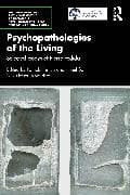 Psychopathologies of the Living