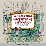 My Amazing Inventions Sketchbook