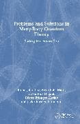 Problems and Solutions in Many-Body Quantum Theory