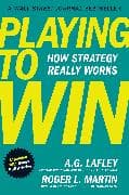 Playing to Win, Expanded with Bonus HBR Articles