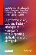 Energy Production, Load and Battery Management Framework with Supporting Methods for Smart Microgrids