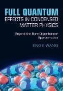 Full Quantum Effects in Condensed Matter Physics