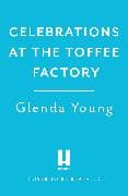 Celebrations at the Toffee Factory