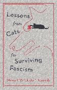Lessons from Cats for Surviving Fascism