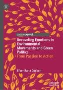 Unraveling Emotions in Environmental Movements and Green Politics