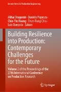 Building Resilience into Production: Contemporary Challenges for the Future
