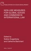 Non-Use Measures for Global Goods and Commons in International Law