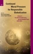 Continued Moral Pressure for Responsible Globalization, Volume II