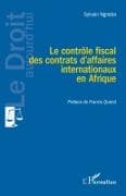 Le contrôle fiscal des contrats d'affaires internationaux en Afrique